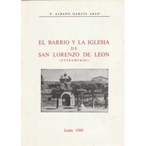 El barrio y la ilglesia de San Lorenzo de León