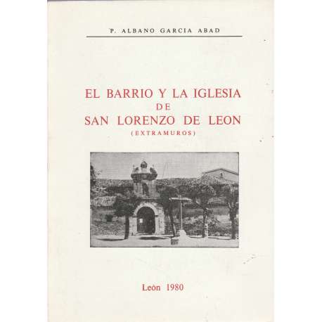 El barrio y la ilglesia de San Lorenzo de León