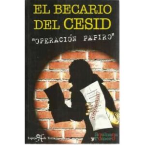 El becario del CESID. Operación Papiro