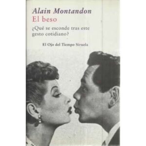 El beso ¿Qué se esconde tras este gesto cotidiano?