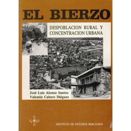 El Bierzo. Despoblación rural y concentración urbana