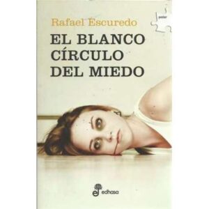 El blanco círculo del miedo