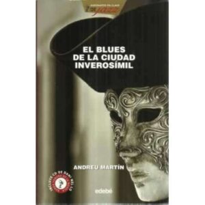 El blues de la ciudad inverosímil