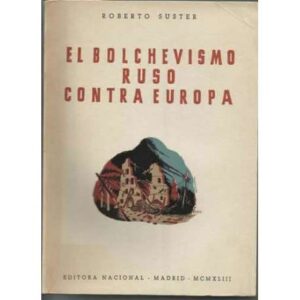 El bolchevismo ruso contra Europa