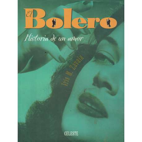 El bolero. Historia de un amor
