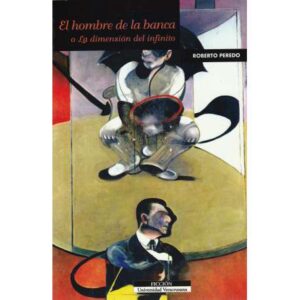 El hombre de la banca o la dimensión del infinito