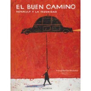 El buen camino. Renault y la seguridad