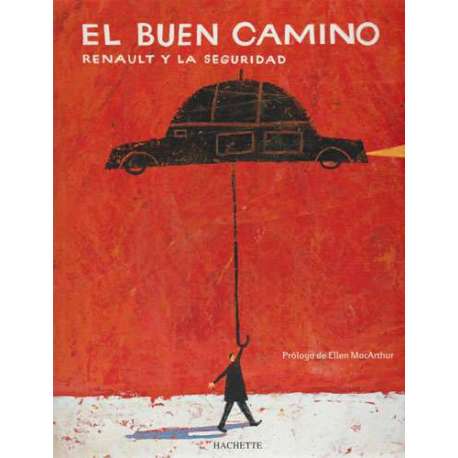 El buen camino. Renault y la seguridad