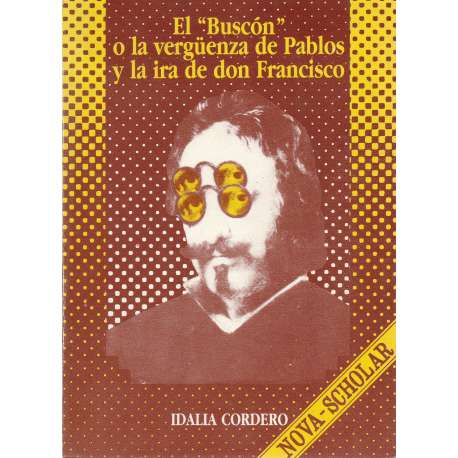 El Buscón o la vergüenza de Pablos y la ira de don Francisco