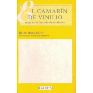El camarín de vinilio. Gays en el Mundo de la Música