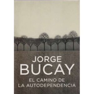 El camino de la autodependencia
