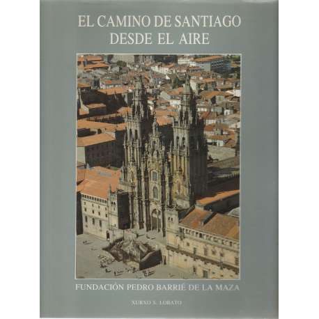 El camino de Santiago desde el aire
