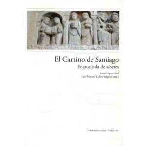 El Camino de Santiago. Encrucijada de saberes