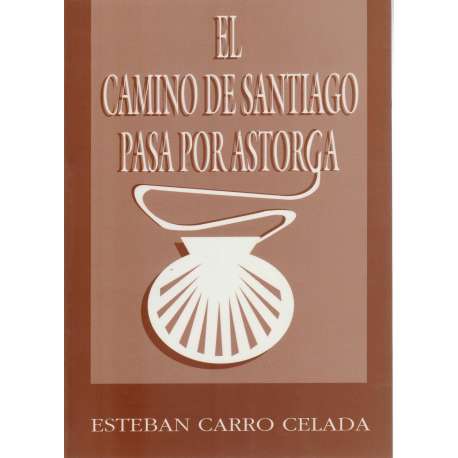 El Camino de Santiago pasa por Astorga