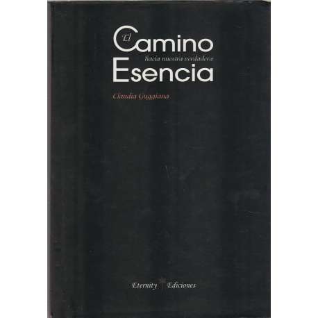El camino hacia nuestra verdadera esencia
