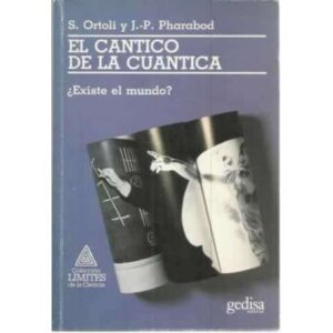 El cántico de la cuantica. ¿Exite el mundo?