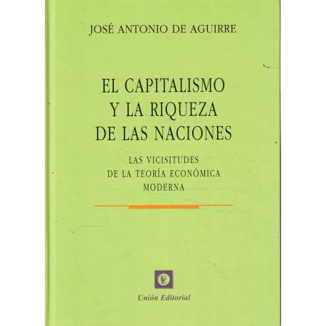 El capitalismo y la riqueza de las naciones