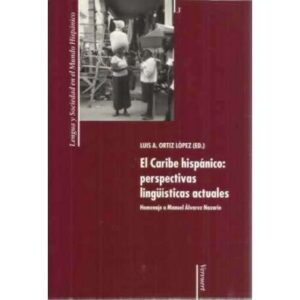 El Caribe hispánico: perspectivas lingüísticas actuales