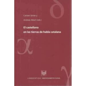 El castellano en las tierras de habla catalana