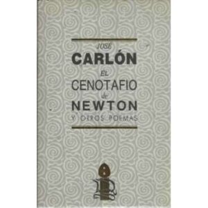 EL CENOTAFIO DE NEWTON Y OTROS POEMAS