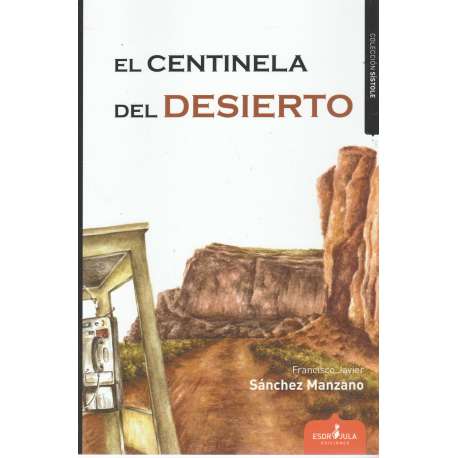 El centinela del desierto