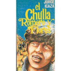 El Chulla Romero y Flores