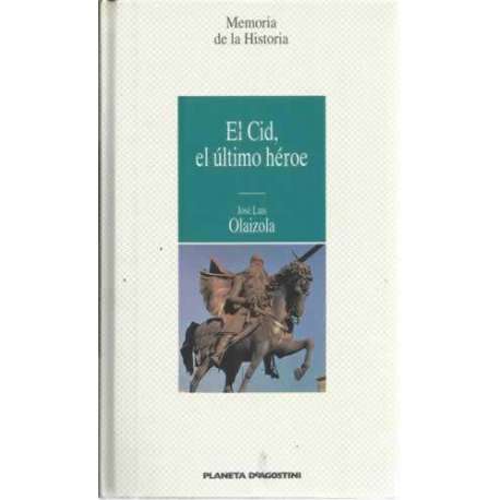 El Cid, el último héroe