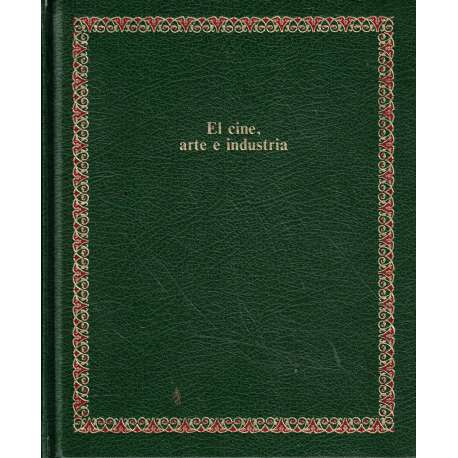 El cine, arte e industria