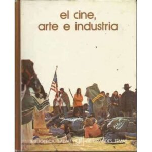 El cine, arte e industria