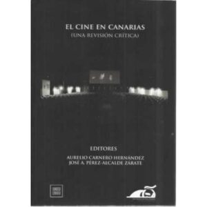 El cine en Canarias (Una revisión crítica)