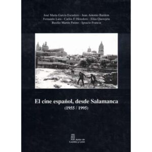 El cine español, desde Salamanca (1955-1995). Catálogo de proyecciones