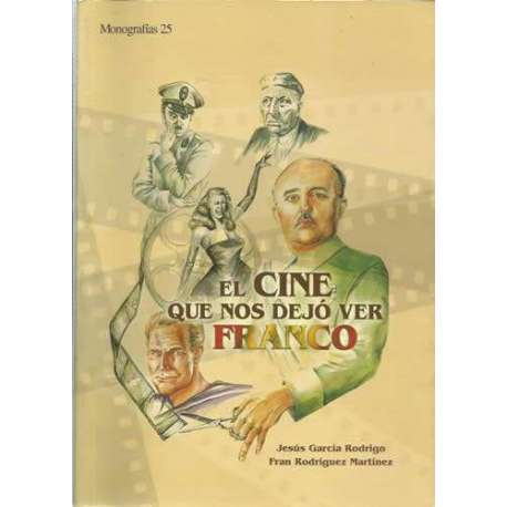 EL CINE QUE NOS DEJÓ VER FRANCO
