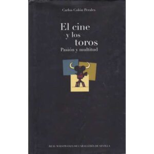 El cine y los toros. Pasión y multitud