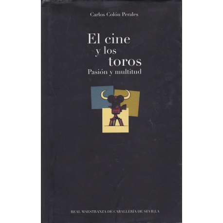 El cine y los toros. Pasión y multitud