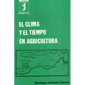 El clima y el tiempo en agricultura