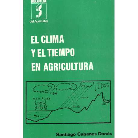 El clima y el tiempo en agricultura