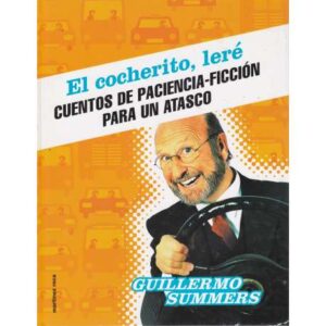 El cocherito, leré. Cuentos de paciencia ficción para un atasco
