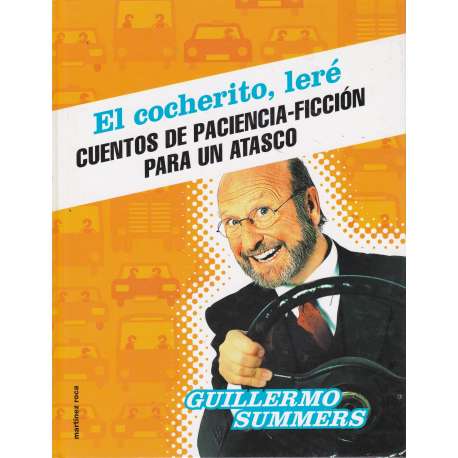 El cocherito, leré. Cuentos de paciencia ficción para un atasco