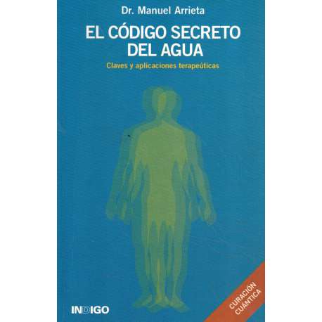 El código secreto del agua. Claves y aplicaciones terapeúticas
