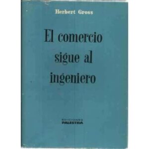 EL COMERCIO SIGUE AL INGENIERO