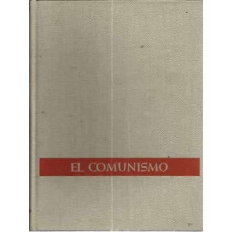 EL COMUNISMO. De Marx a Mao Tse-Tung