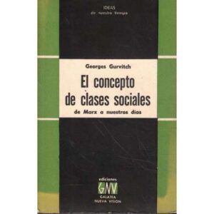 El concepto de clases sociales de Marx a nuestros días