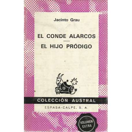 El conde Alarcos/ El hijo pródigo