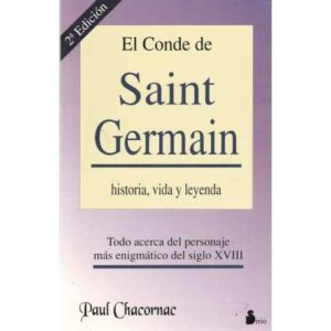 El Conde de Saint Germain. Historia, vida y leyenda