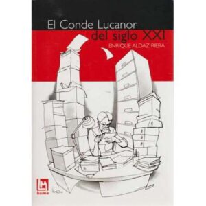 El Conde Lucanor del siglo XXI