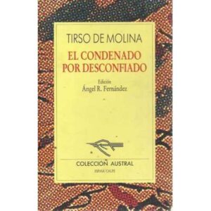El condenado por desconfiado