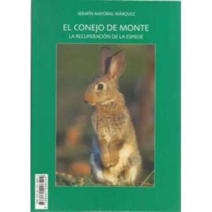 El conejo de monte. La recuperación de la especie