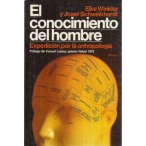 EL CONOCIMIENTO DEL HOMBRE. Expedición por la antropología