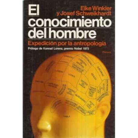 EL CONOCIMIENTO DEL HOMBRE. Expedición por la antropología