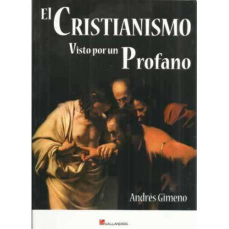 El cristianismo visto por un profano